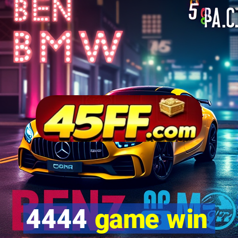 4444 game win